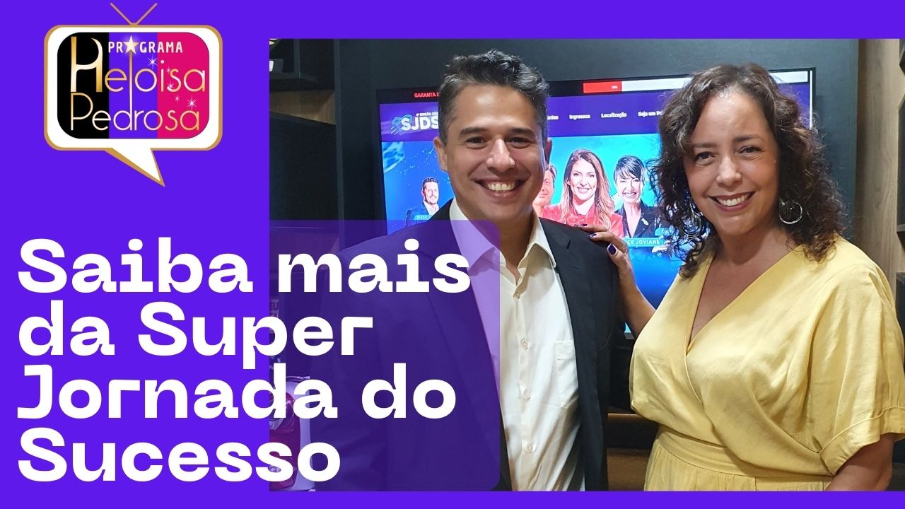 Jorge Galhardo fala sobre a Super Jornada do Sucesso 2022