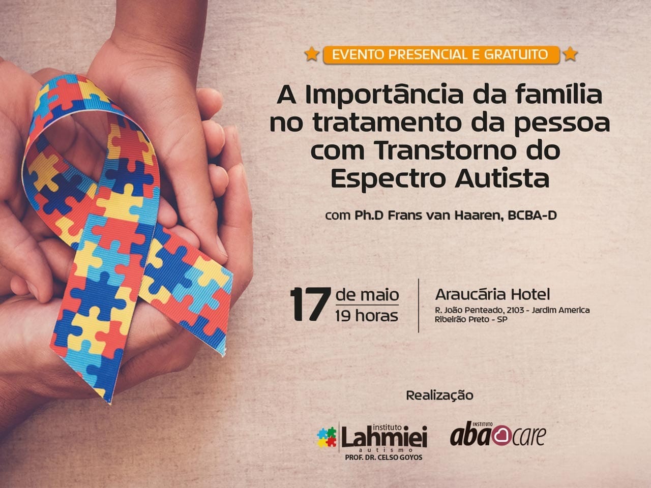 Evento gratuito debate a importância da família no tratamento da pessoa com Transtorno do Espectro Autista (TEA)