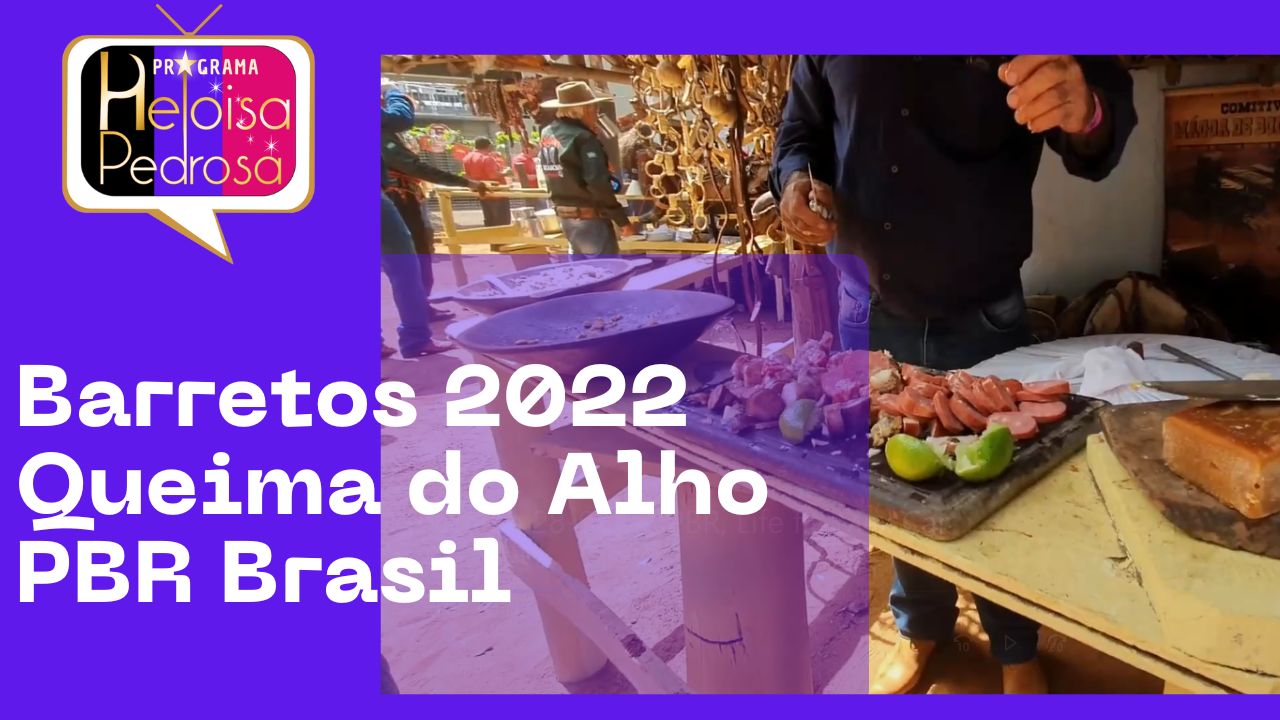 Barretos 2022, Queima do Alho, PBR Brasil, Aline Fidelles