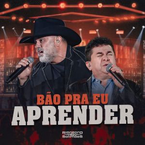 Rionegro e Solimões lançam novo hit “Bão Pra Eu Aprender” com clipe inédito