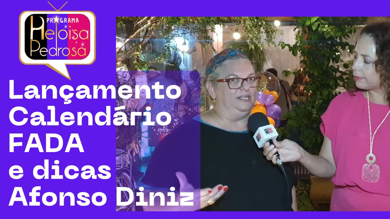 Lançamento Calendário FADA e dicas Afonso Diniz