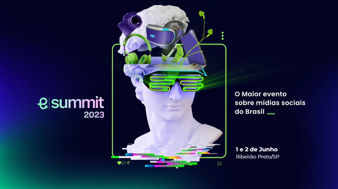 Com estrutura maior e programação mais ampla E-Summit 2023 será realizado nos dias 1º e 2 de junho