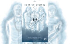 Mediunidade na Umbanda: estudioso revela os fundamentos da prática nos terreiros