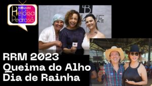 RRM 2023, Queima do Alho e Dia de Rainha