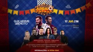 2° Edição ArraiÔ Ribeirão com Guilherme e Benuto.