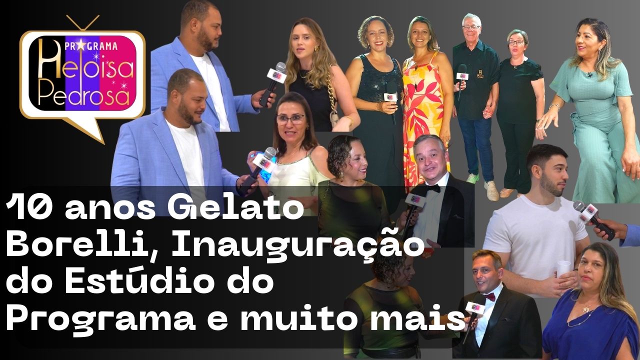 10 anos Gelato Borelli, Inauguração do Estúdio do Programa e muito mais