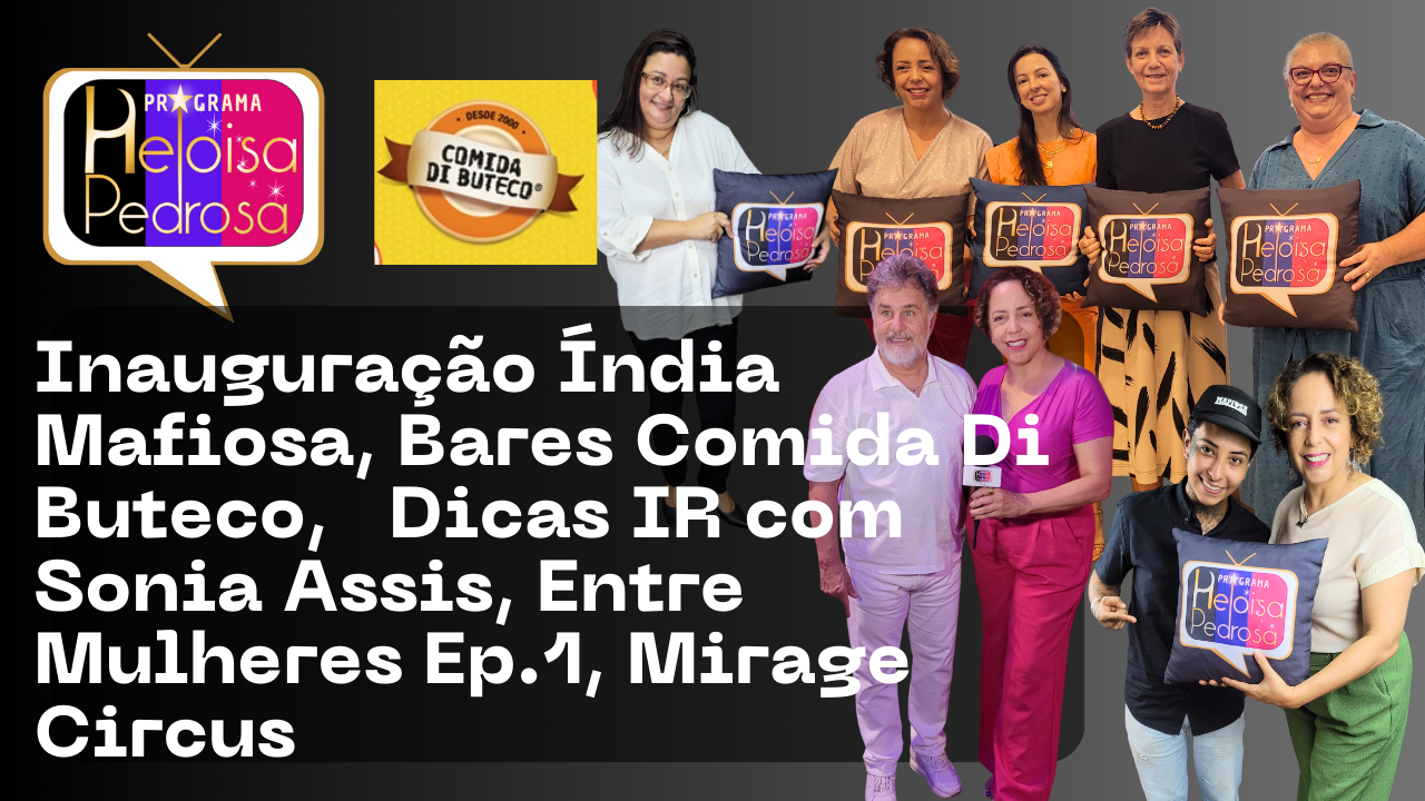 O Gigante chegou à Ribeirão Preto? Isso e muito mais no Programa Heloisa Pedrosa.