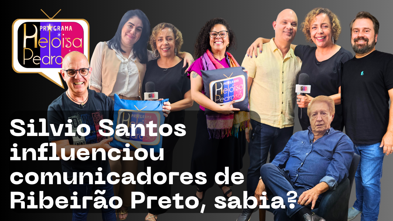 Silvio Santos influenciou comunicadores de Ribeirão Preto, sabia? Isso é muito mais no programa