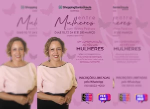 ShoppingSantaÚrsula recebe série de encontros com mulheres inspiradoras durante o mês de março