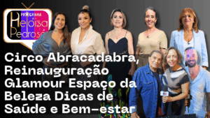 Talk sobre gerações, circo premiado, reinauguração do Glamour e saúde da mulher movimentam Ribeirão