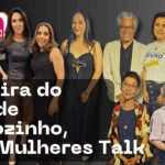 Entre Mulheres Talk “Mulheres que Escrevem, Vozes que Ecoam”