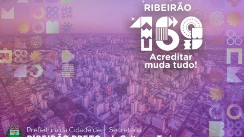 Ribeirão Preto celebra 169 anos com arte, cultura e ocupação dos espaços públicos