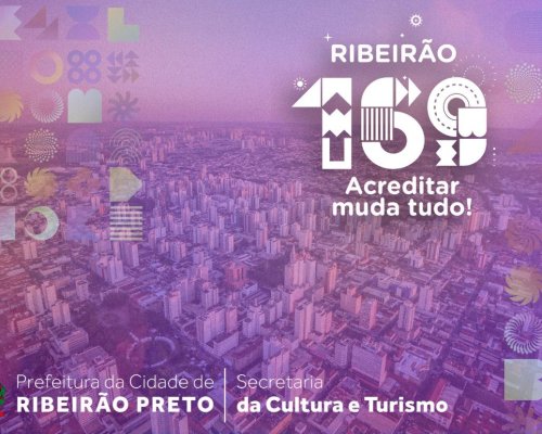 Ribeirão Preto celebra 169 anos com arte, cultura e ocupação dos espaços públicos