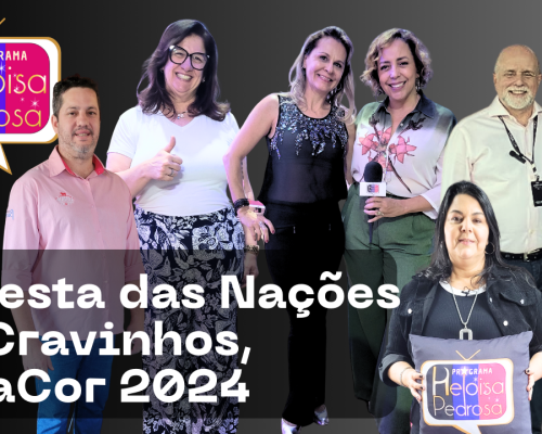 6a Festa da Nações de Cravinhos e muito mais no programa Heloisa Pedrosa