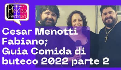 Com a dupla Cesar Menoti e Fabiano e muito mais…