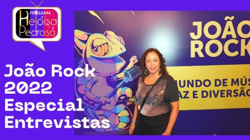João Rock 2022 Especial Entrevistas.