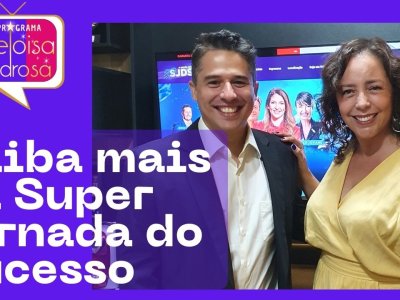 Jorge Galhardo fala sobre a Super Jornada do Sucesso 2022