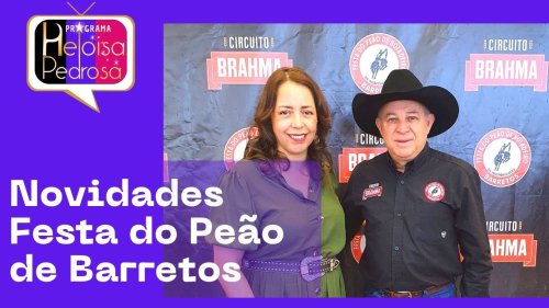 Novidades Festa do Peão de Barretos