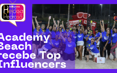 Beach Tennis e Amigo Secreto dos Top Influencers