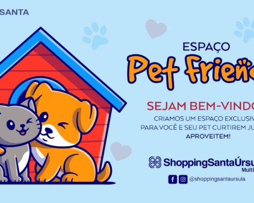 ShoppingSantaÚrsula inaugura espaço exclusivo para os pets
