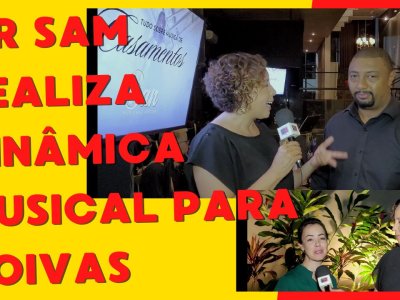 Mr Sam realiza  Dinâmica  Musical para noivas