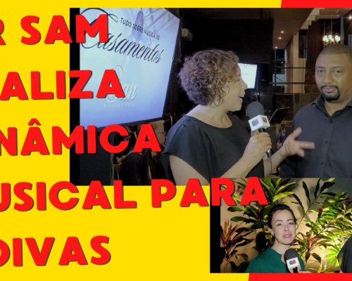 Mr Sam realiza  Dinâmica  Musical para noivas