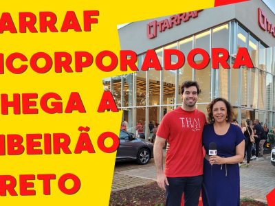 Tarraf Incorporadora chega a Ribeirão Preto