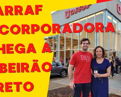 Tarraf Incorporadora chega a Ribeirão Preto