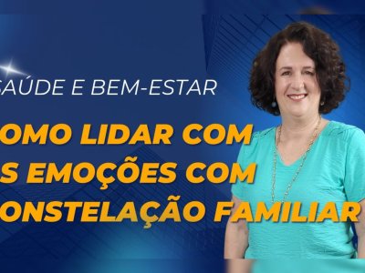Como lidar com as emoções no Janeiro Branco com a Constelação Familiar por Janice Grave – Consteladora Familiar