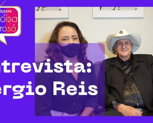 Entrevista com o Sérgio Reis