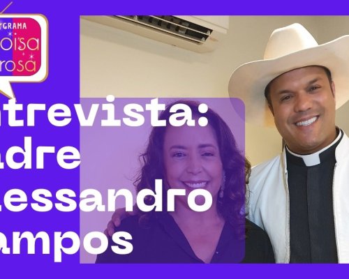 Entrevista com Padre Alessandro Campos