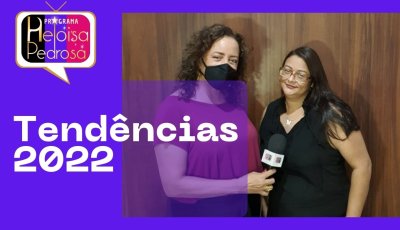 Tendências 2022 parte 2 e  Show Romaria:Trilhas da Fé