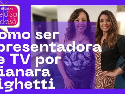 Como ser apresentadora de TV por Nianara Bighetti