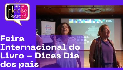 Dica para o dia dos pais, Lançamento da Feira Internacional do Livro