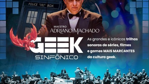 GEEK SINFÔNICO com maestro Adriano Machado: uma viagem musical de Star Wars a Harry Potter em uma noite épica