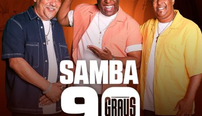 Multiplan Hall apresenta “Samba 90 Graus” com nostalgia e samba de qualidade