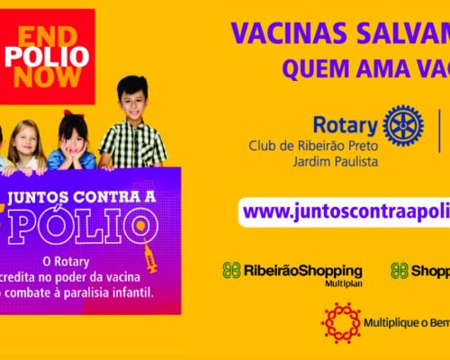 RibeirãoShopping, ShoppingSantaÚrsula e Rotary Club de Ribeirão Preto – Jardim Paulista promovem campanha contra a Poliomielite