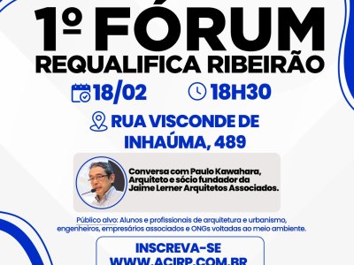 Acirp recebe 1º Fórum Requalifica Ribeirão