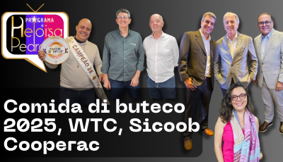 Cooperac completa 19 anos, Comida di Buteco premia bares e Ribeirão anuncia novo WTC