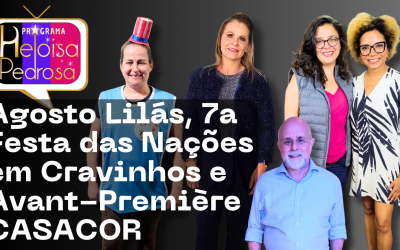 Agosto Lilás, 7a Festa das Nações em Cravinhos e muito mais!