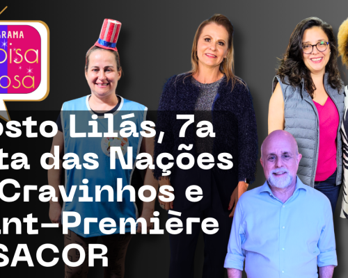 Agosto Lilás, 7a Festa das Nações em Cravinhos e muito mais!