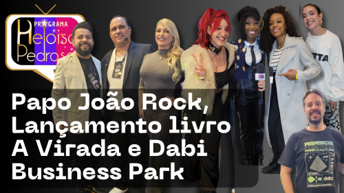 Dabi Business Park, Papo João Rock e lançamento do livro A Virada conectam inovação, cultura e empreendedorismo