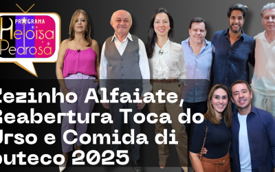 Reabertura da Toca do Urso, Zezinho Alfaiate, petisco premiado e saúde integrativa são destaques