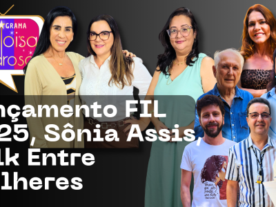 Lançamento FIL 2025, Sônia Assis, Talk Entre Mulheres