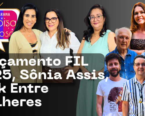 Lançamento FIL 2025, Sônia Assis, Talk Entre Mulheres