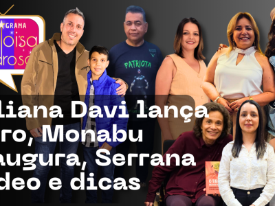 Poliana Davi lança livro, Monabu inaugura, Serrana Rodeo e dicas no programa