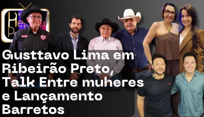 Talk Entre Mulheres debate o amor; Festa de Barretos revela agenda esportiva 2025 e Arena Nicnet recebe Gusttavo Lima Classic e Convidados