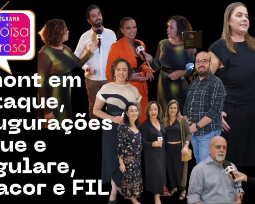 Dumont em destaque, Inaugurações La Rue e Singulare, Casacor e FIL