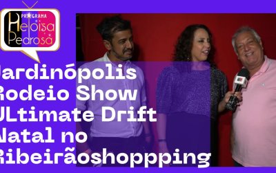 Jardinópolis Rodeio Show, Ultimate Drift e Natal no Ribeirãoshopping