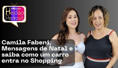 Camila Fabeni, Mensagens de Natal e saiba como um carro entra no Shopping
